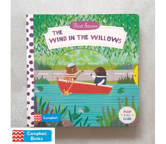 Campbell - First Stories : The Wind in the Willows - Push, Pull, Slide Book